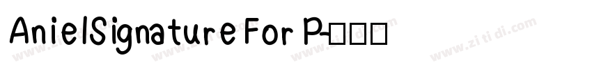 AnielSignature For P字体转换